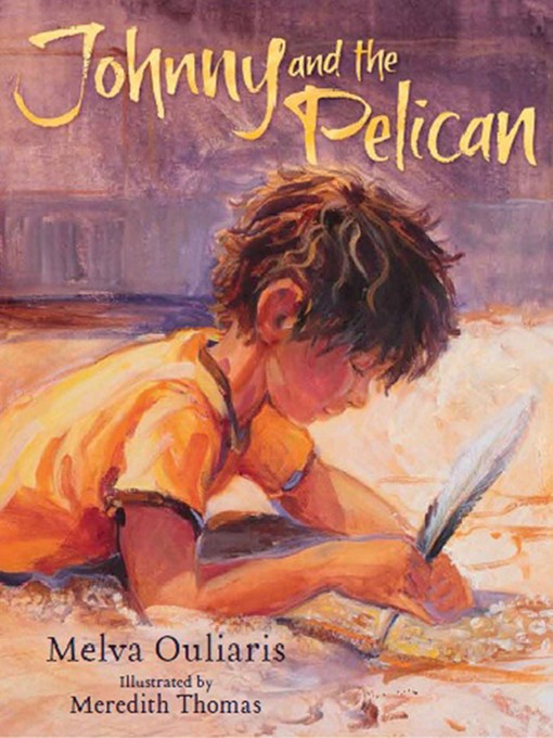 Title details for Johnny and the Pelican by Melva Ouliaris - Available